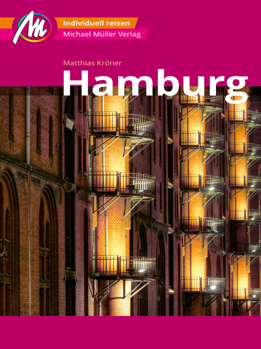 Title details for Hamburg MM-City Reiseführer Michael Müller Verlag by Matthias Kröner - Available